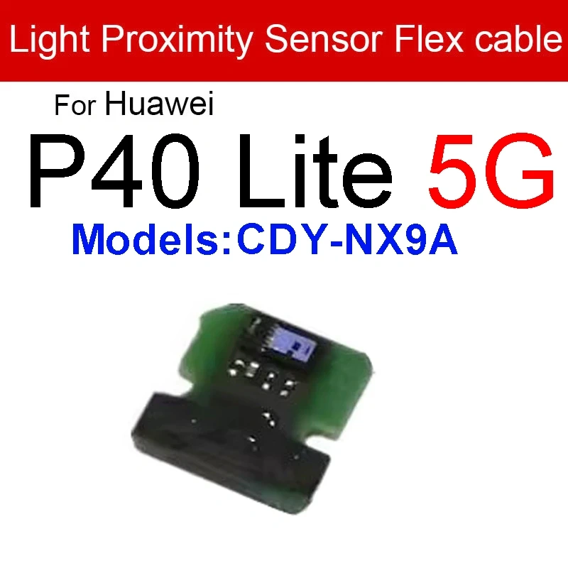 Camera Light Proximity Sensor Flex Cable For Huawei P40 Pro Plus Lite E 5G Light Proximity Sensor Ambient Ribbon Repair Parts