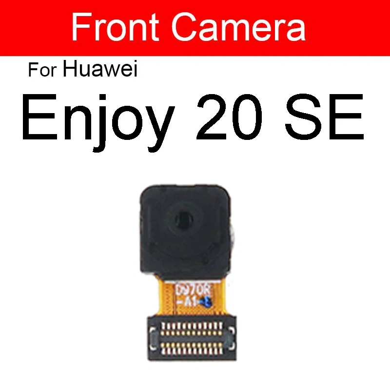 Front Rear Camera For Huawei Enjoy Z 20 20Pro 20SE 20Plus Back Main Front Small Facing Camera Module Flex Cable Repair Parts