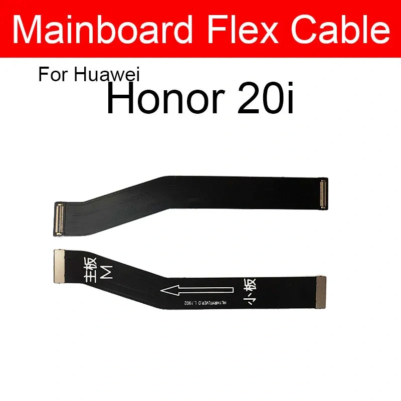 Motherboard LCD Flex Cable For Huawei Honor V20 20i 20s 20 Pro Lite Mainboard Flex Ribbon Cable Replacement Repair Parts