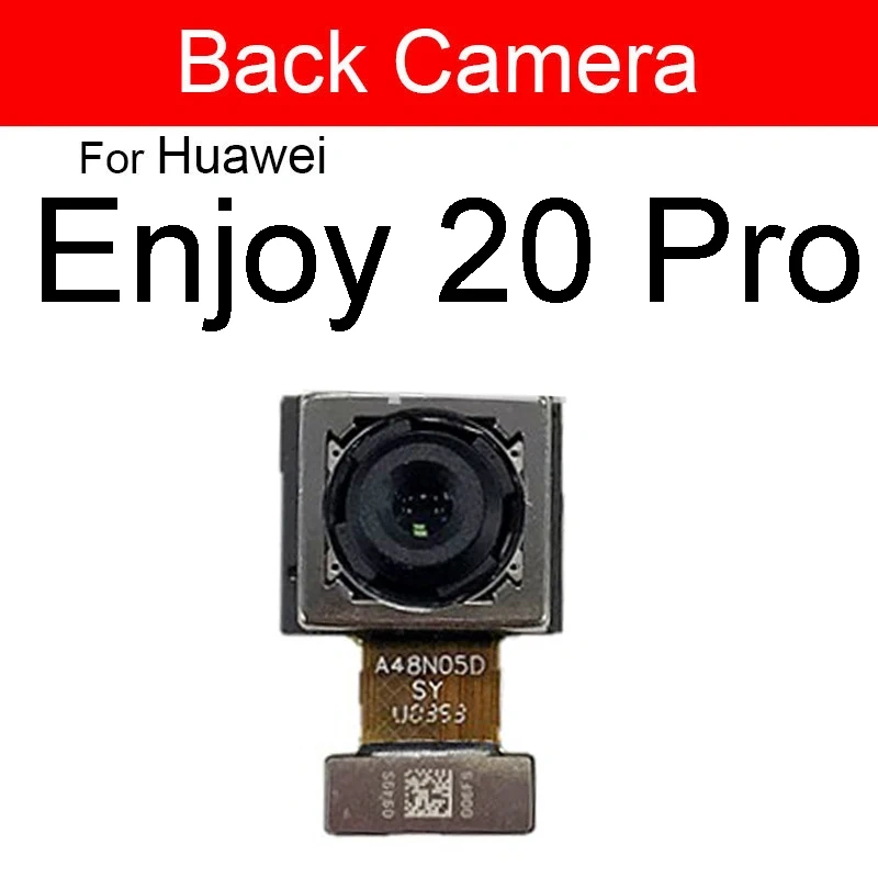 Front Rear Camera For Huawei Enjoy Z 20 20Pro 20SE 20Plus Back Main Front Small Facing Camera Module Flex Cable Repair Parts