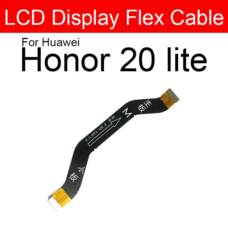 Motherboard LCD Flex Cable For Huawei Honor V20 20i 20s 20 Pro Lite Mainboard Flex Ribbon Cable Replacement Repair Parts