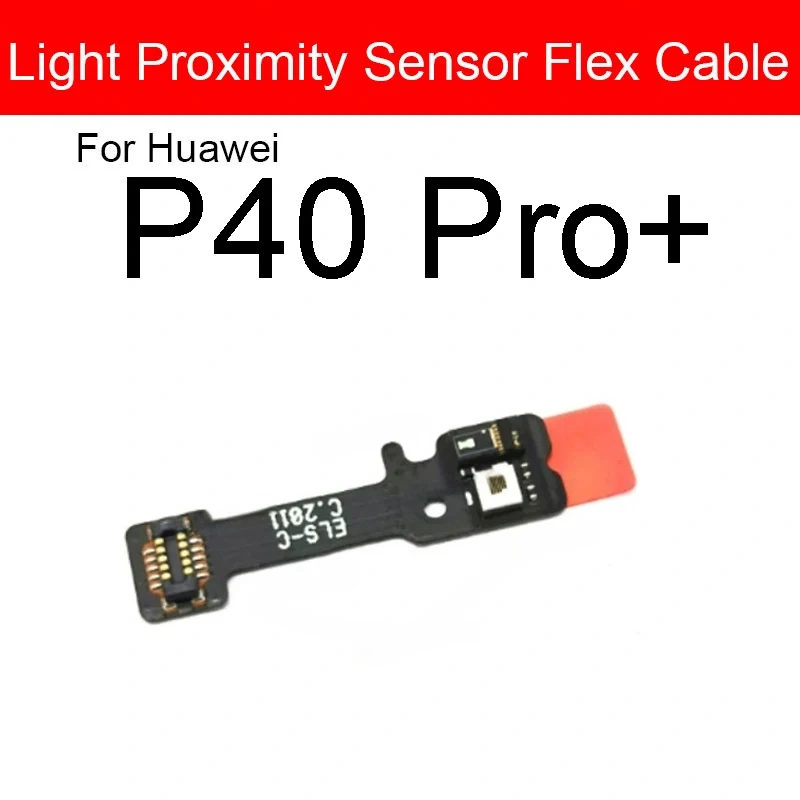 Camera Light Proximity Sensor Flex Cable For Huawei P40 Pro Plus Lite E 5G Light Proximity Sensor Ambient Ribbon Repair Parts