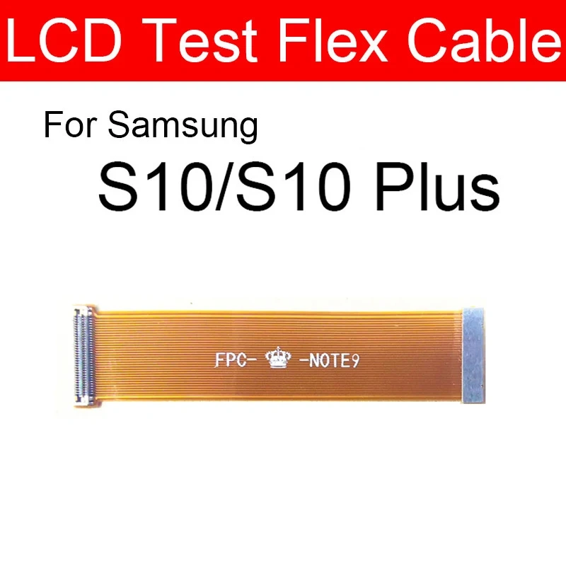 LCD Touch Screen Display Test Flex Cable For Samsung Note 1 2 3 4 5 8 9 10 S2 S3 S4 S5 S6 S7 S8 S9 S10 Plus Lite Edge i9600