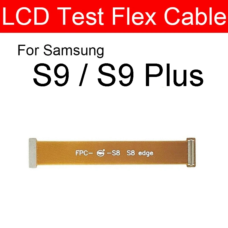 LCD Touch Screen Display Test Flex Cable For Samsung Note 1 2 3 4 5 8 9 10 S2 S3 S4 S5 S6 S7 S8 S9 S10 Plus Lite Edge i9600