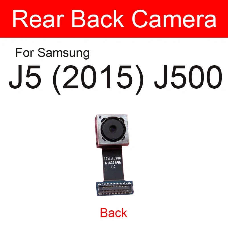 Main Back Rear Camera For Samsung Galaxy J3 2015 J300 J500 J700 Rear Camera Flex Cable Facing Model 100% Tested Cell Phone Parts