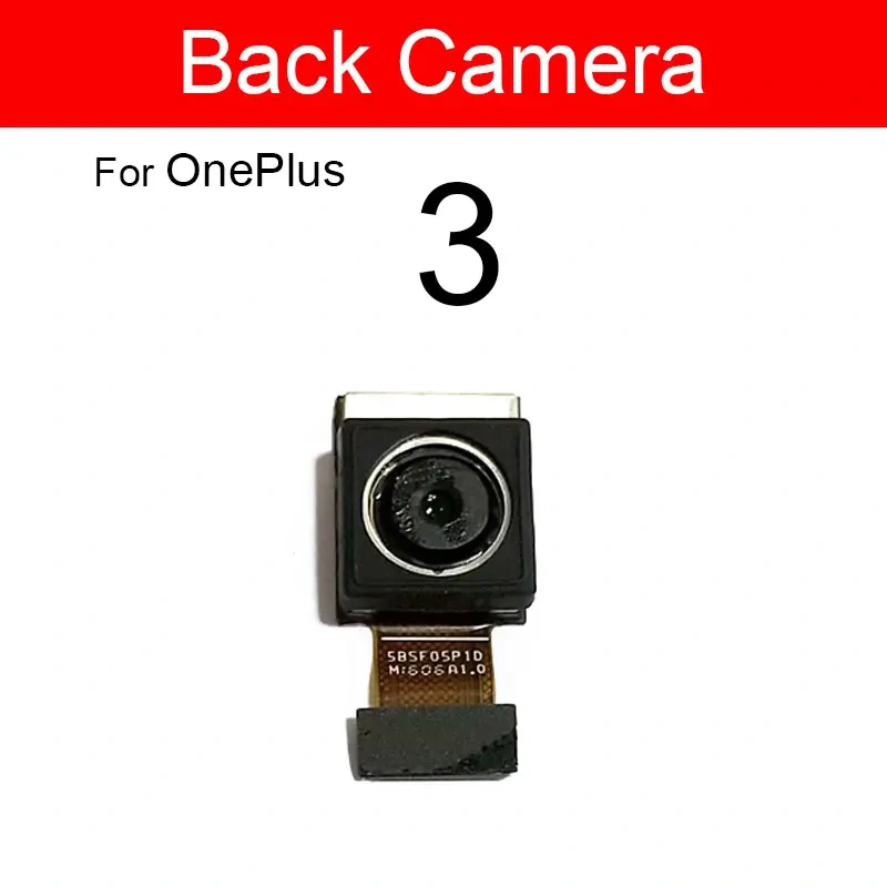 Main Rear Back Camera Module Flex Cable For Oneplus 1+ 1 2 3 3T 5 5T X Front Facing Camera Flex Ribbon Replacement Reapir Parts