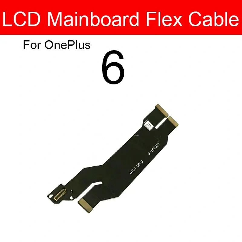 Mainboard Connector Flex Cable For Oneplus 1+ 3 3t 5 5t 6 6t 7 7T Pro X Motherboard LCD Display Flex Ribbon Replacement Parts