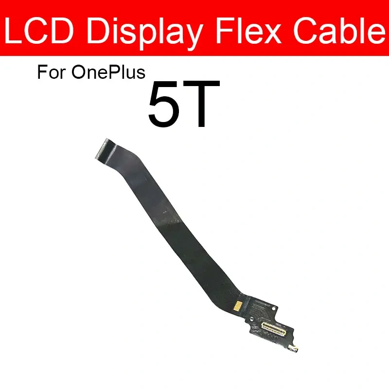 Mainboard Connector Flex Cable For Oneplus 1+ 3 3t 5 5t 6 6t 7 7T Pro X Motherboard LCD Display Flex Ribbon Replacement Parts