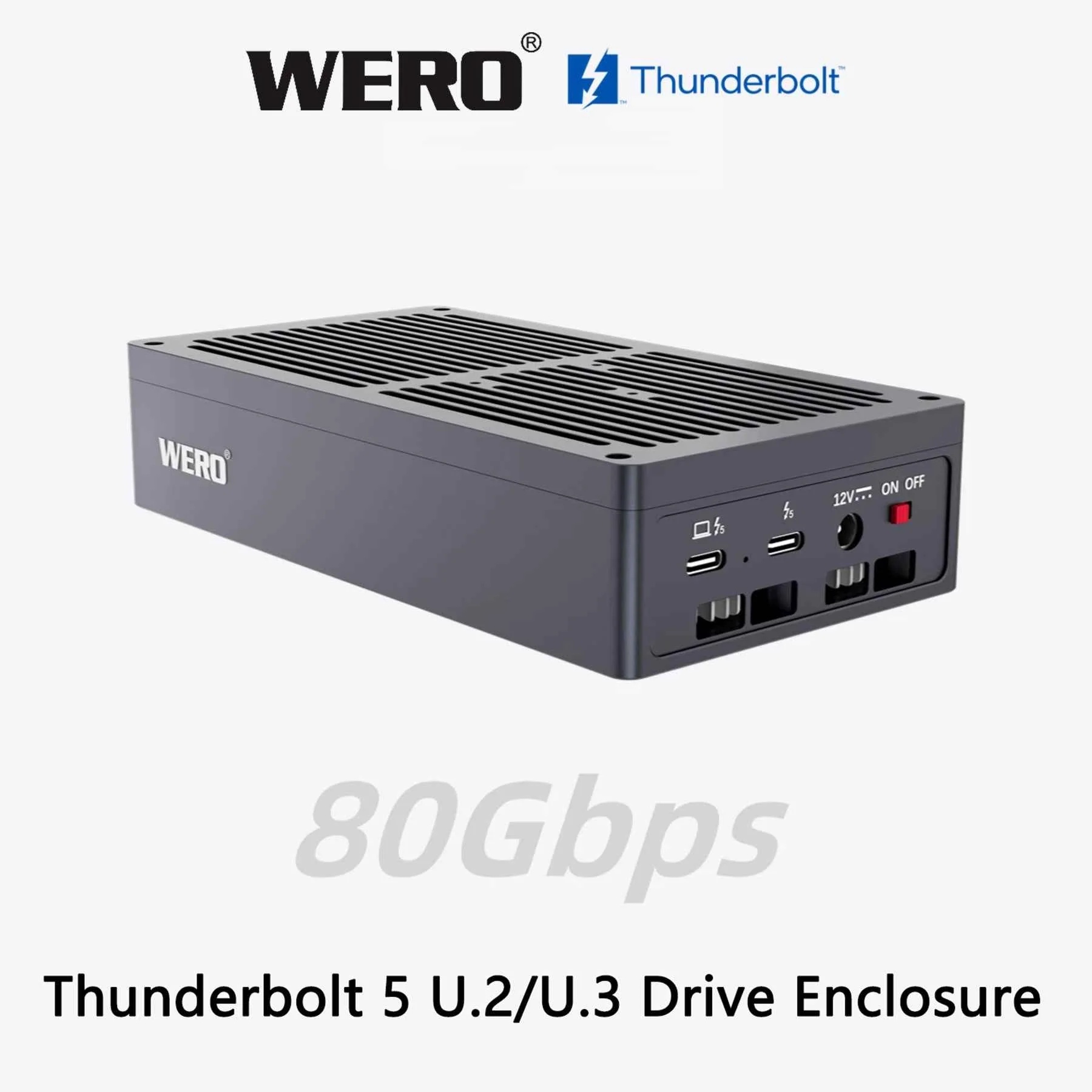 WERO Thunderbolt 5 U.2/U.3 NVMe & SATA SSD Enclosure，80Gbps solid-state dit hard drive box（1XU2-V80）