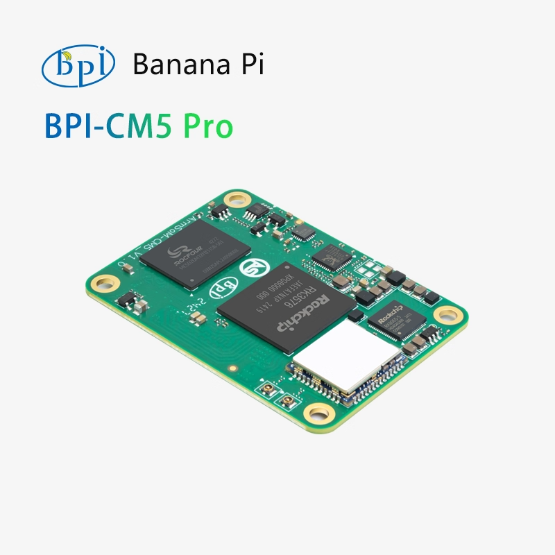 Banana Pi BPI-CM5 PRO IO core board Rockchip RK3576 chip solution