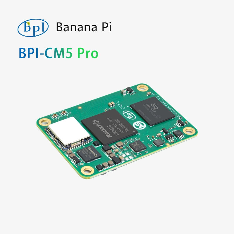 Banana Pi BPI-CM5 PRO IO core board Rockchip RK3576 chip solution