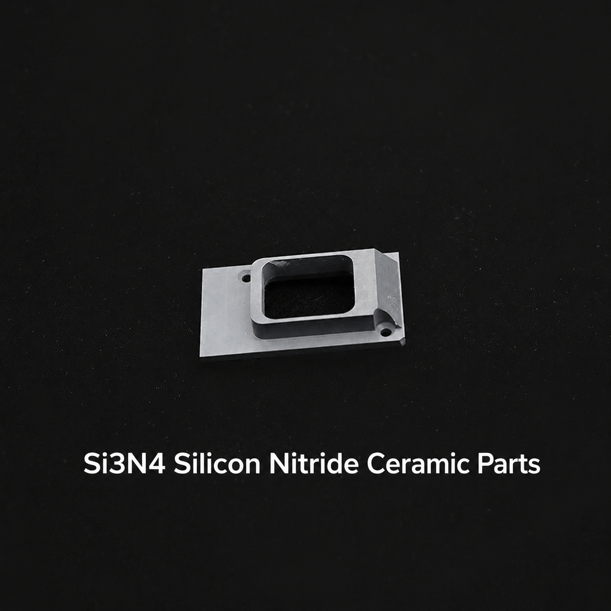 Si3N4 Silicon Nitride Ceramic Parts for Laser Equipment,Custom Silicon Nitride Ceramic Parts for Laser Equipment | Si3N4 Components