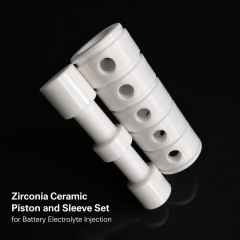 Zirconia Ceramic Piston and Sleeve Set for Battery Electrolyte Injection,Zirconia Ceramic Piston Set - Zirconium Oxide Ceramic Manufacturer