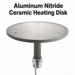Aluminum Nitride Ceramic Heating Disk for Semiconductor Equipment,Aluminum Nitride Ceramic Heating Disk | Custom AlN Heater Plate Manufacturer