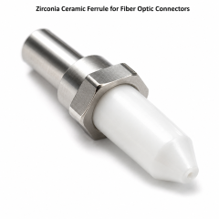 Zirconia Ceramic Ferrule for Fiber Optic Connectors,High Precision Zirconia Ceramic Ferrule for Fiber Optic Connectors
