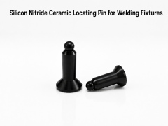 Silicon Nitride Ceramic Locating Pin for Welding Fixtures,Silicon Nitride Ceramic Locating Pin for Welding Fixtures
