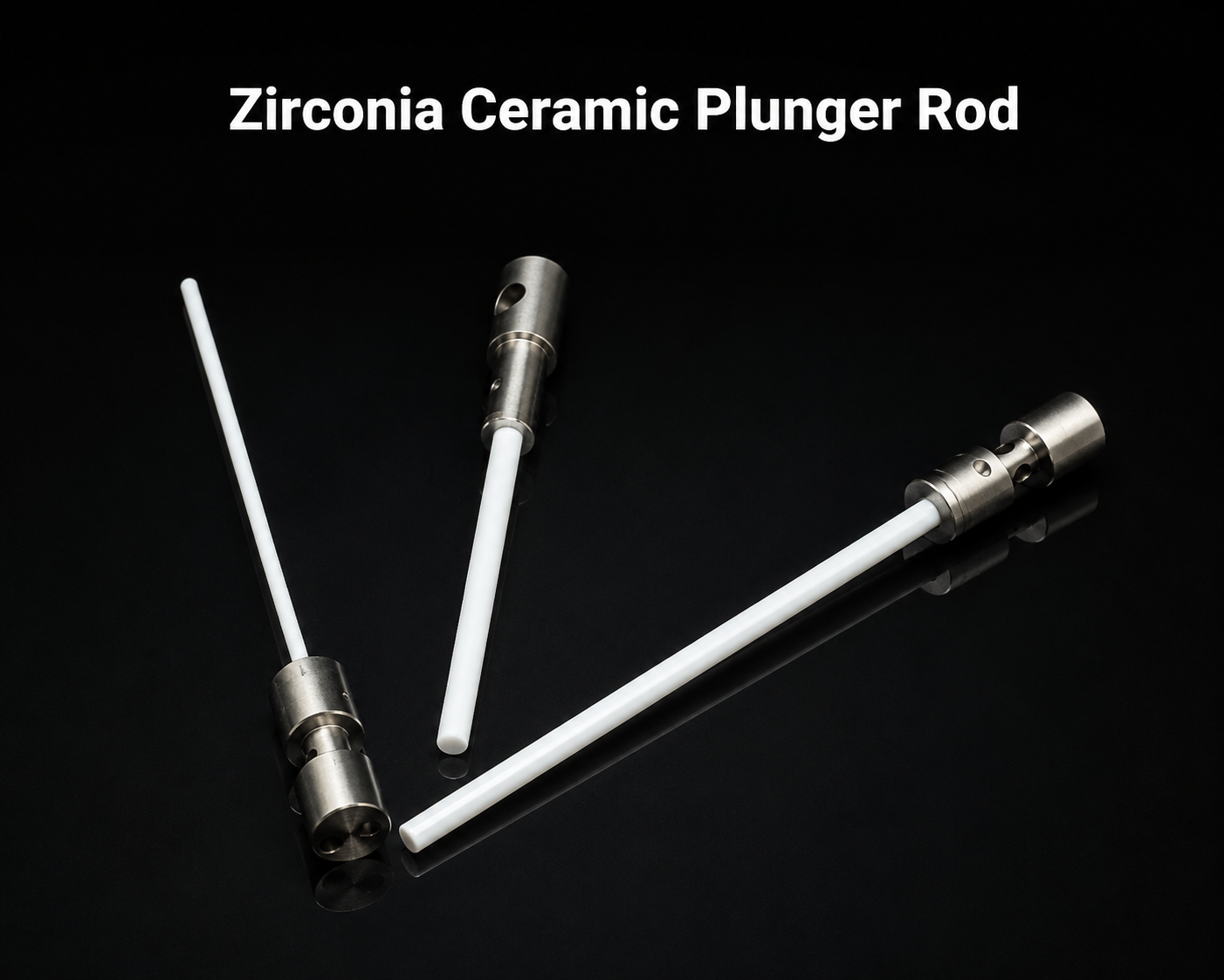 Zirconia Ceramic Plunger Rod,Zirconia Ceramic Plunger Rod | Custom Ceramic Piston Rod
