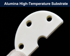 High Purity Alumina Ceramic Substrate for Optical Communication and Electronic Packaging,Alumina Ceramic Substrate for Optical Communication & Electronic Packaging