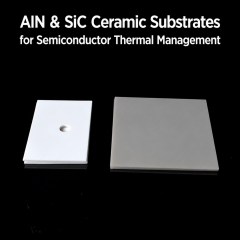 AlN & SiC Ceramic Substrates for Semiconductor Thermal Management,High-Thermal Aluminum Nitride Ceramic - Aluminum Nitride Ceramic Manufacturer