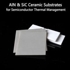 AlN & SiC Ceramic Substrates for Semiconductor Thermal Management,High-Thermal Aluminum Nitride Ceramic - Aluminum Nitride Ceramic Manufacturer