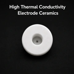 High Thermal Conductivity Ceramic Components for Focusing Electrode Assembly,AlN / BN Ceramic Components for High Voltage Focusing Electrode Assembly