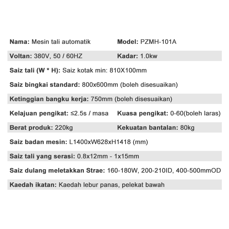 Jadual Spesifikasi: PZMH-101A Mesin Pengikat Automatik, kelajuan ≤2.5s, saiz 1400x628x1418mm