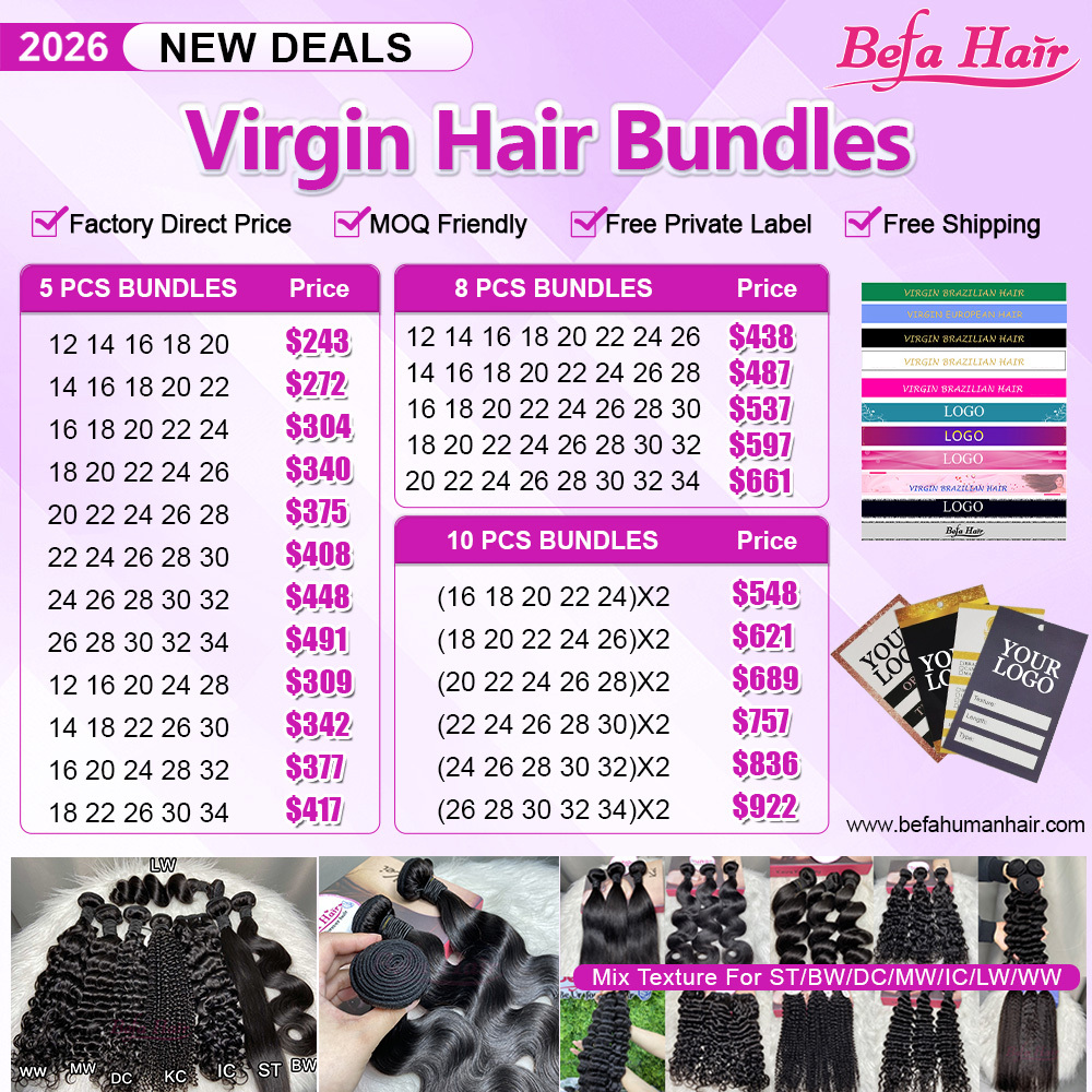 Befa Hair New Package Deal Virgin Hair Bundles Free Shipping,Private Label (mix texture for ST/BW/DC/MW/IC/LW/WW)