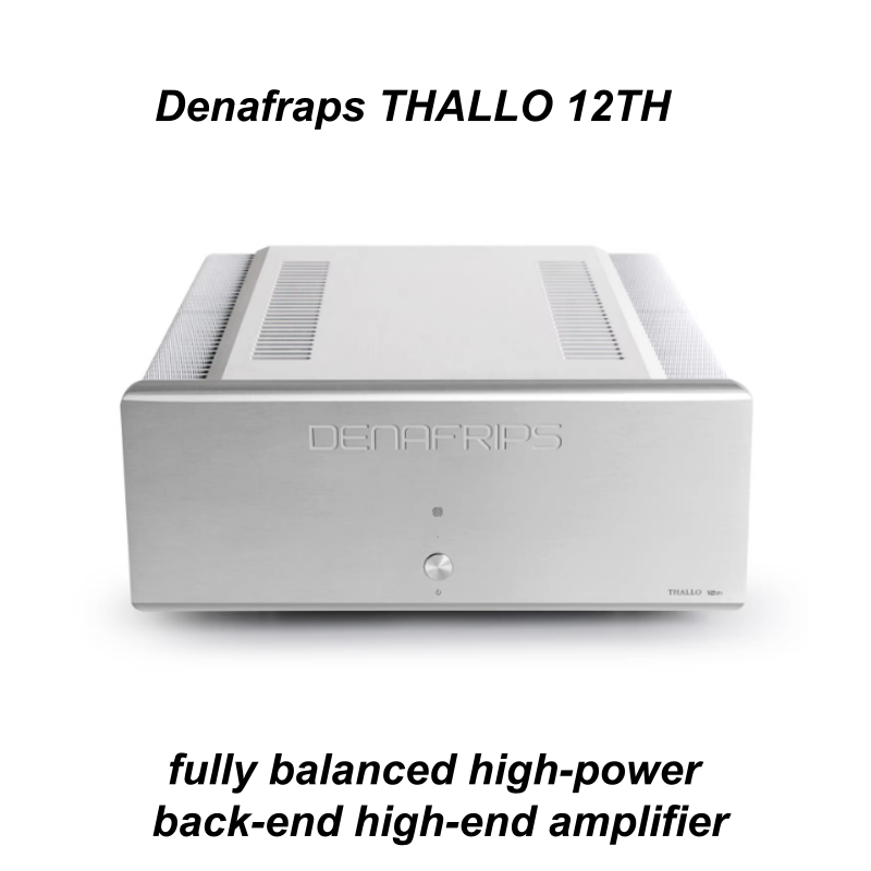 Denafraps THALLO 12TH fully balanced high-power back-end high-end amplifier