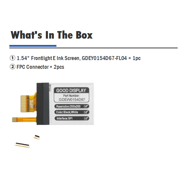 1.54-Inch E-Ink Display with Frontlight & 4 Grayscale Clear and Bright Anytime, GDEY0154D67-FL04