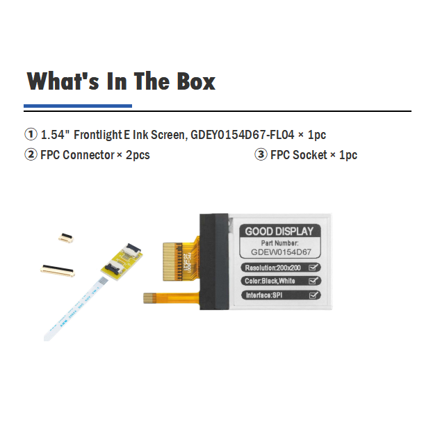 1.54-Inch E-Ink Display with Frontlight & 4 Grayscale Clear and Bright Anytime, GDEY0154D67-FL04