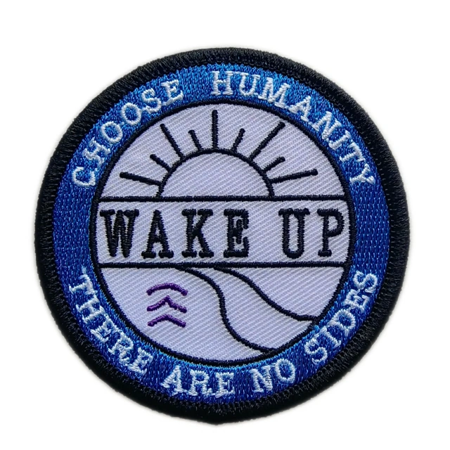 "Choose Humanity There Are No Sides WAKE UP" Embroidered Patch (2.68" Round)-Front