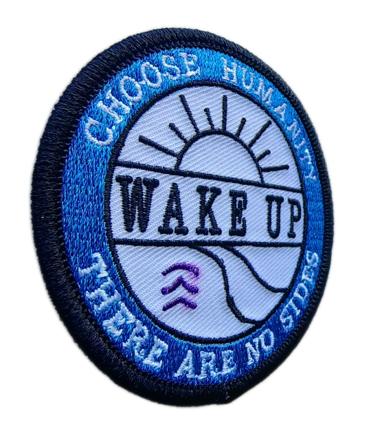 "Choose Humanity There Are No Sides WAKE UP" Embroidered Patch (2.68" Round)-left side