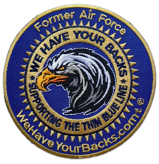 "We Have Your Backs" Former Air Force Supporting Thin Blue Line Patch (3.4" x 3.4")-Front Side