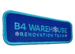 Custom Embroidered "B4 Warehouse Renovation Team" Patch (Sample)-Left Side