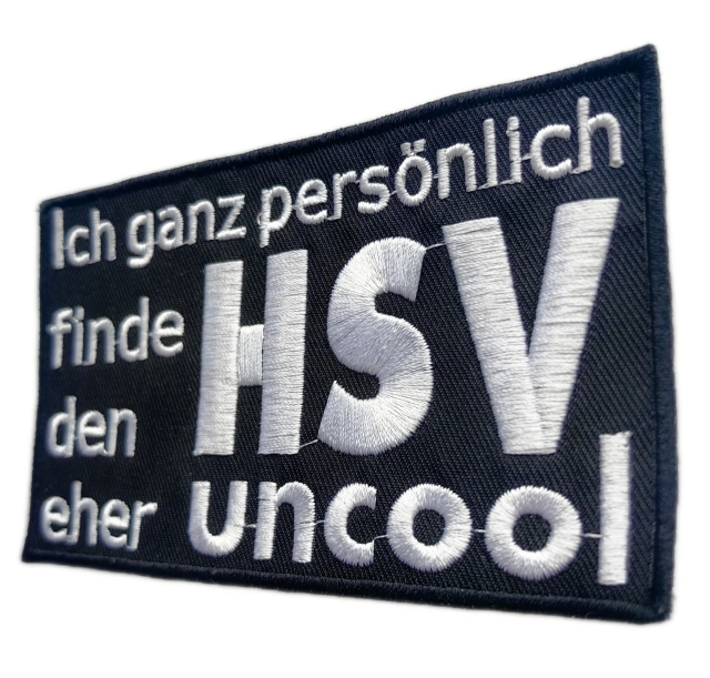 Custom Embroidered Patch Example: "Ich finde HSV eher uncool" Text-Right Side