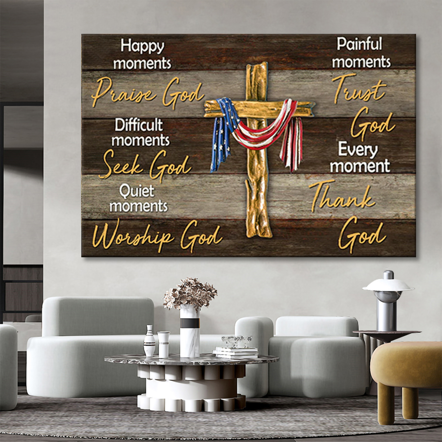 Happy Moments Praise God Difficult Moments Seek God Quiet Moments Worship God Painful Moments Trust God Every Moment Thank God - American Flag Wooden Cross Wall Art