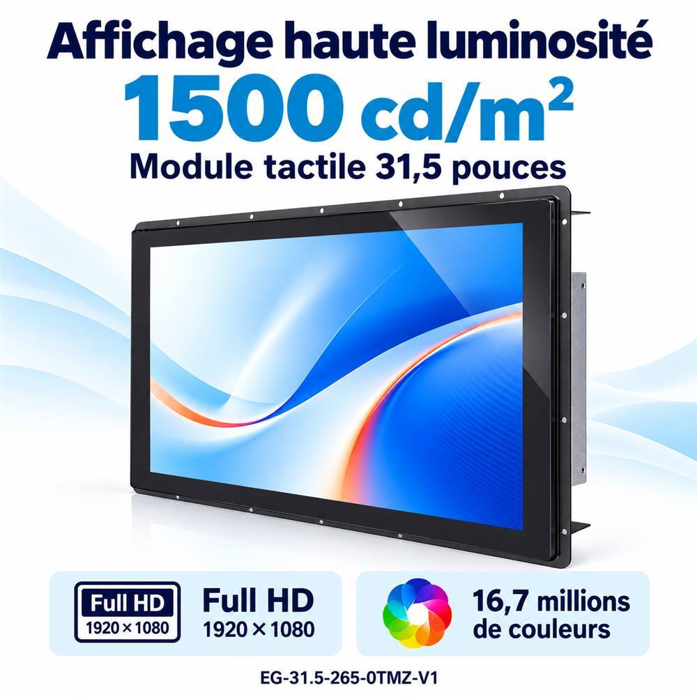 Module tactile de 31,5 pouces avec affichage Full HD 1920 × 1080 et luminance annoncée de 1500 cd/m².