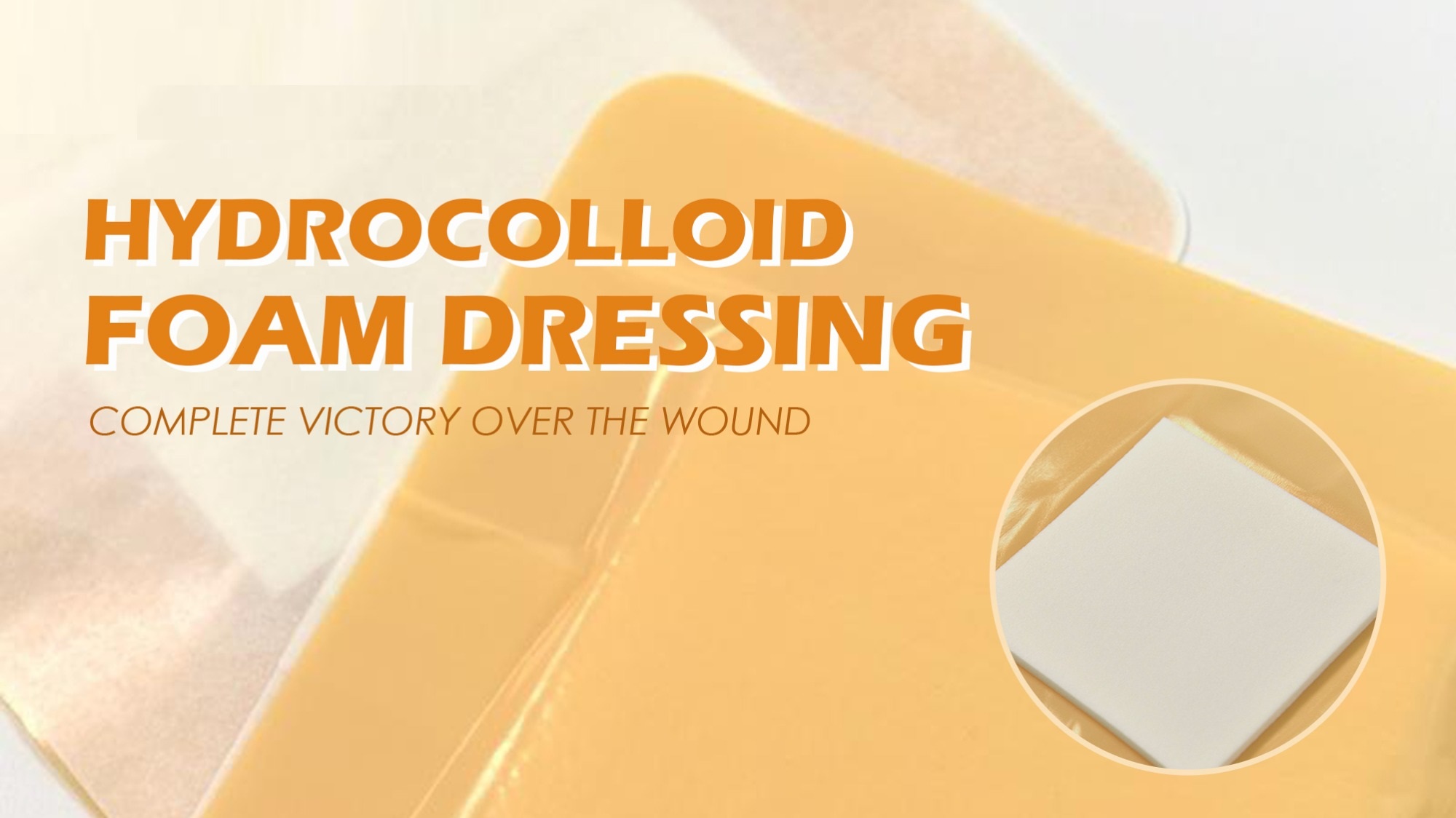 Understanding Hydrocolloid Foam Dressing: A Wound Care Essential