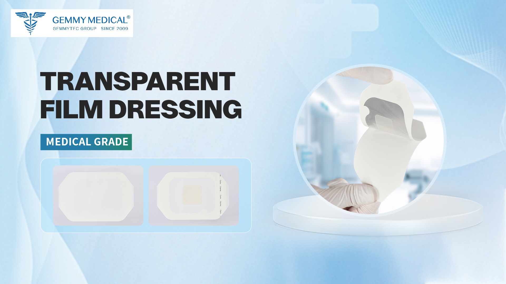 Gemmy Medical: Transparent Wound Dressing Supplier & Full Medical Product Guide for Wholesalers