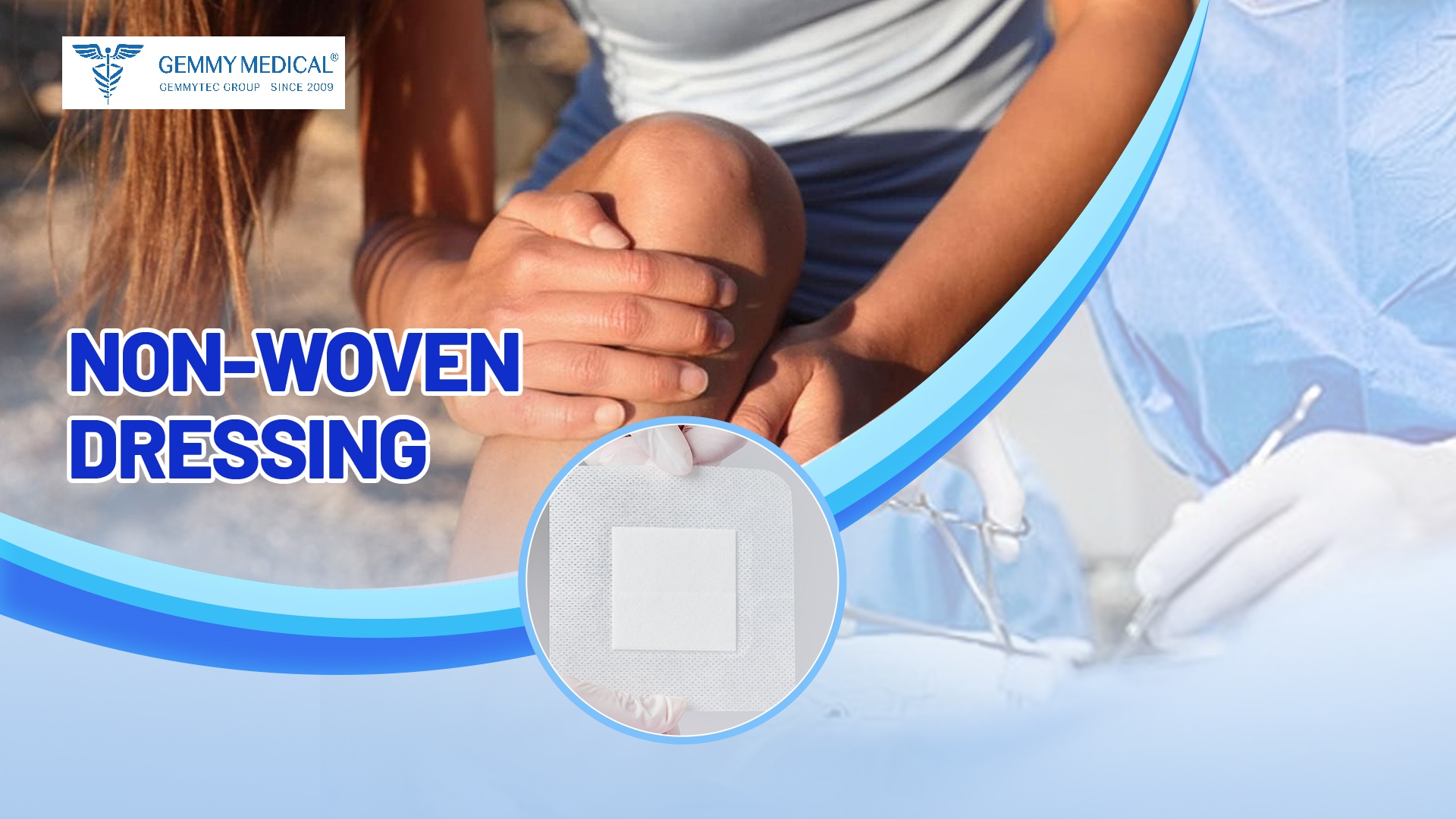 Clinical Performance in Wound Care: The Gemmy Medical Guide to Non-Woven Dressings