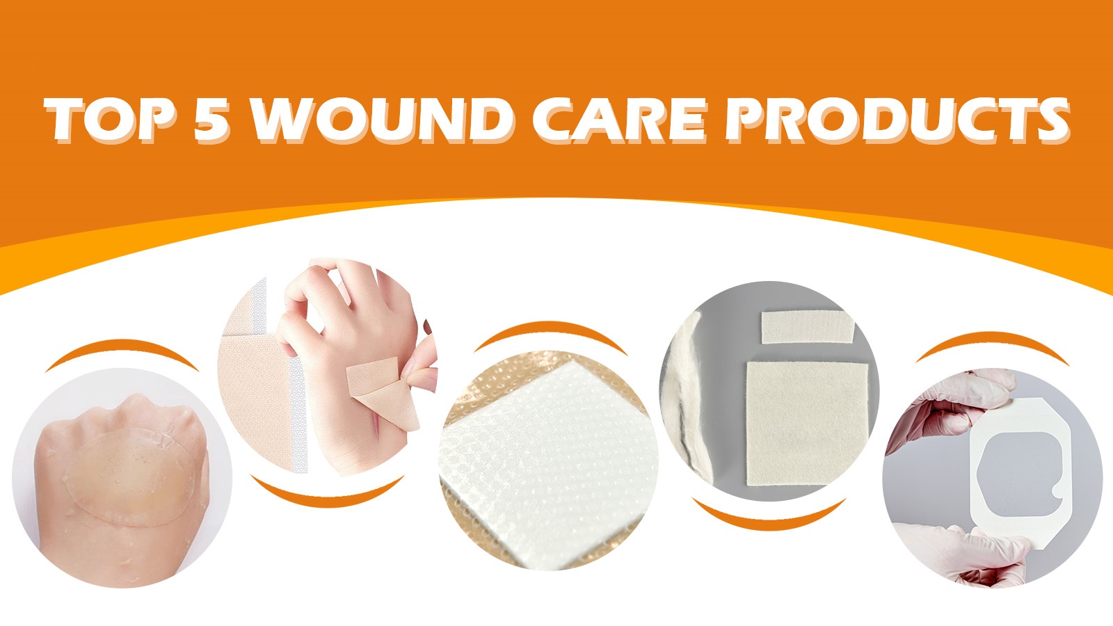 The Essential Wound Care Toolkit: Top 5 Advanced Dressing Solutions