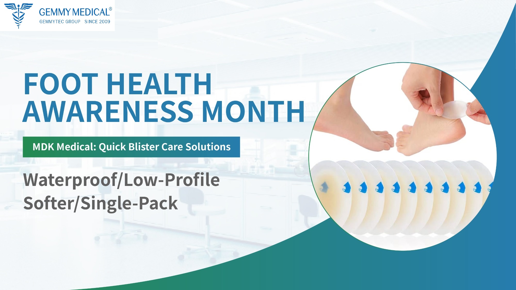 "Foot Health Awareness Month | Gemmy Medical Blister Care & Prevention Tips