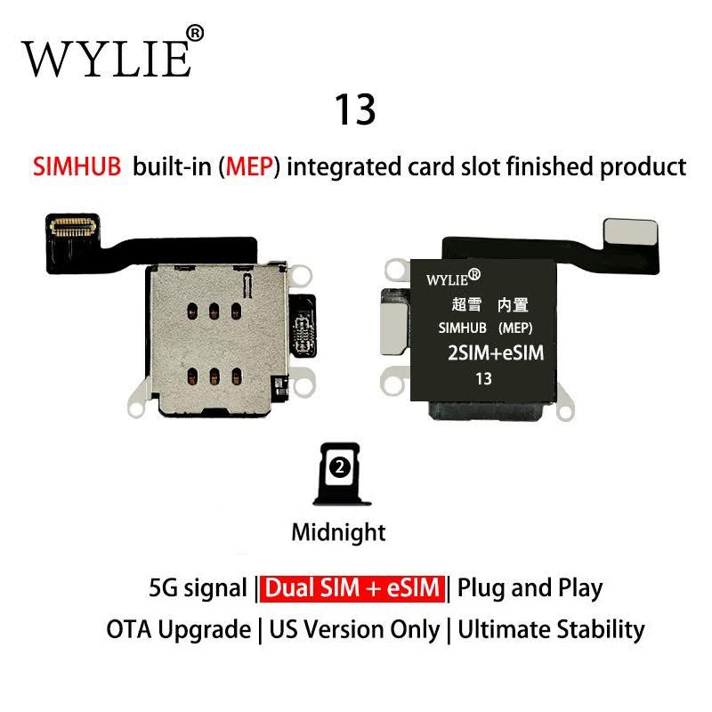 Wylie Built-in MEP Integrated Card Slot Finished Flex Cable for iPhone 13 US Version ESIM to Physical Dual SIM + Esim