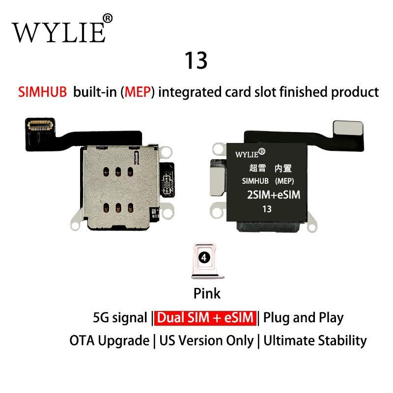 Wylie Built-in MEP Integrated Card Slot Finished Flex Cable for iPhone 13 US Version ESIM to Physical Dual SIM + Esim