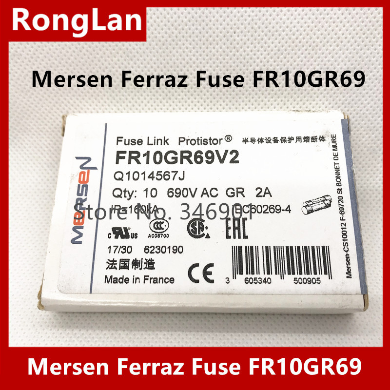 French Mersen Ferraz Fuse FR10GR69V1 FR10GR69V2 FR10GR69V4 FR10GR69V5 FR10GR69V6 FR10GR69V12 FR10GR69V20 FR10GR69V25 FR10GR69V32 690V