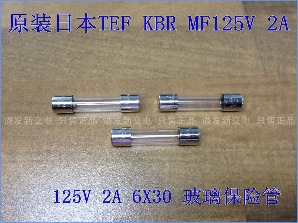 Original Japanese KBR MF125V 2A TEF imported glass fuse fuse 2A 6X30 125V