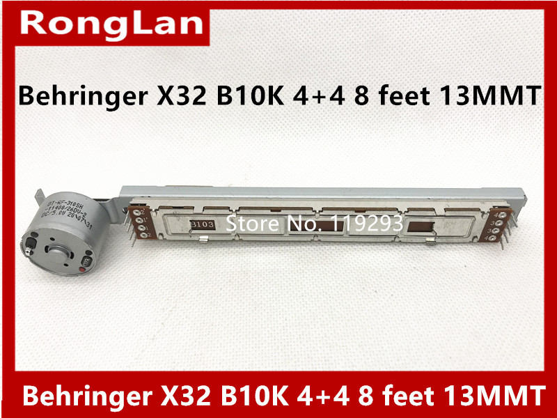 Behringer X32 mixer B10K DOUBLE mixer potentiometer 4+4 8 feet 13MMT Sliding Potentiometer + Bracket+ motor
