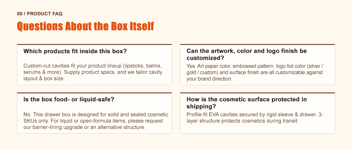Zeal-X cosmetic box FAQ covering product fit, custom finishes, liquid safety and EVA transit protection