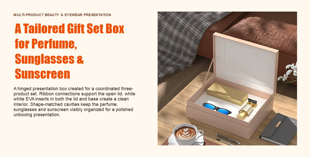 Custom hinged gift box for perfume, sunglasses and sunscreen with white EVA inserts and ribbon-supported lid