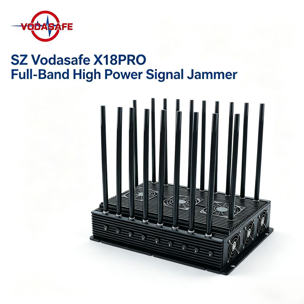 SZ Vodasafe X18PRO Full-Band High Power Signal Jammer